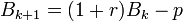 B_{k+1}=\big(1+r\big)B_k-p