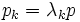 p_k=\lambda_k p\;