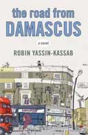 The Road from Damascus by Robin Yassin-Kassab